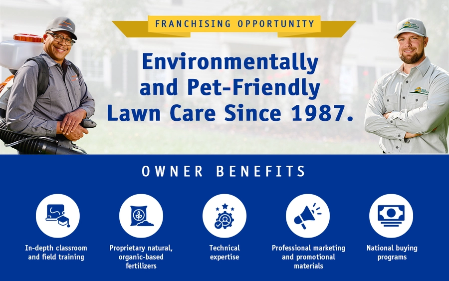 Franchising Opportunity - Environmentally and Pet-Friendly Lawn Care Since 1987